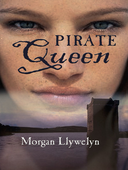 Title details for Granuaile by Morgan Llywelyn - Available
